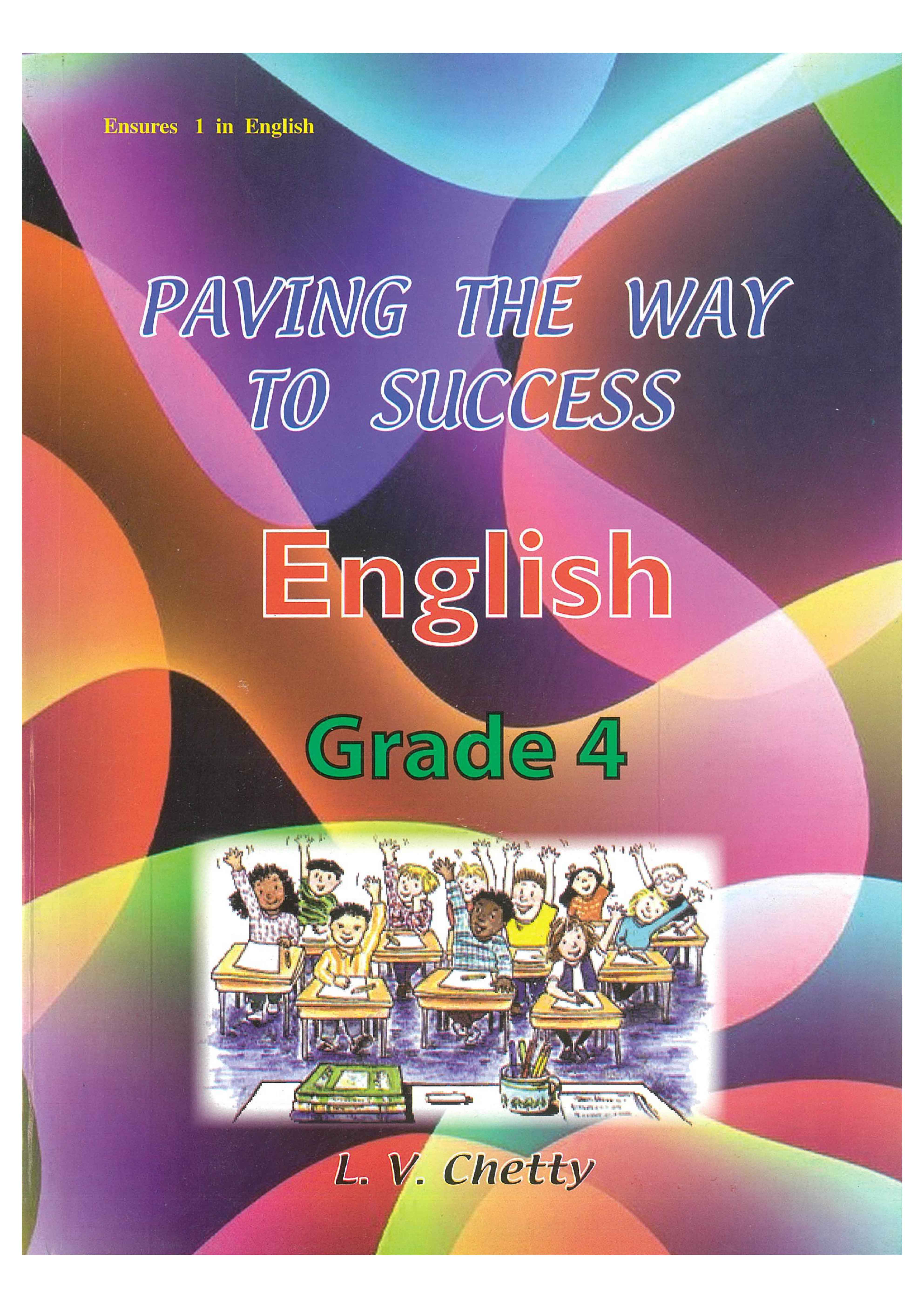 PAVING THE WAY TO SUCCESS ENGLISH GRADE 4 - CHETTY